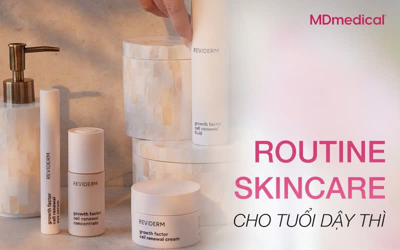 routine skincare cho tuổi dậy thì