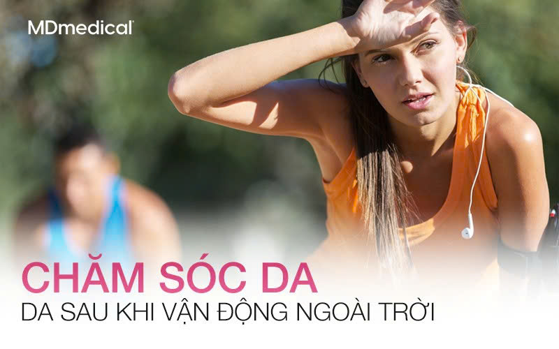 Bí quyết chăm sóc da sau khi vận động ngoài trời