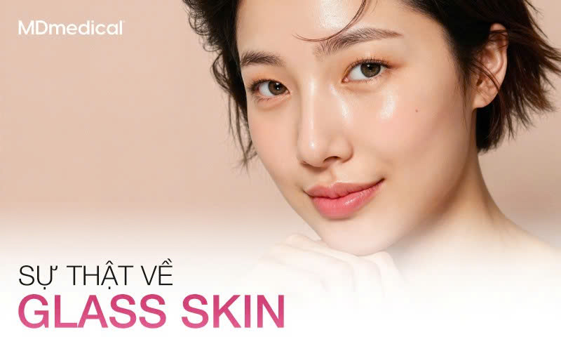 Glass skin thật sự là gì?