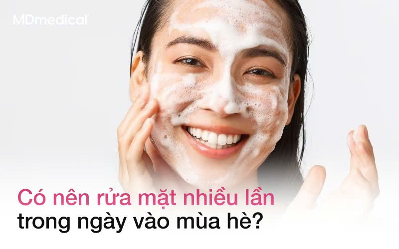 Có nên rửa mặt nhiều lần trong ngày vào mùa hè?