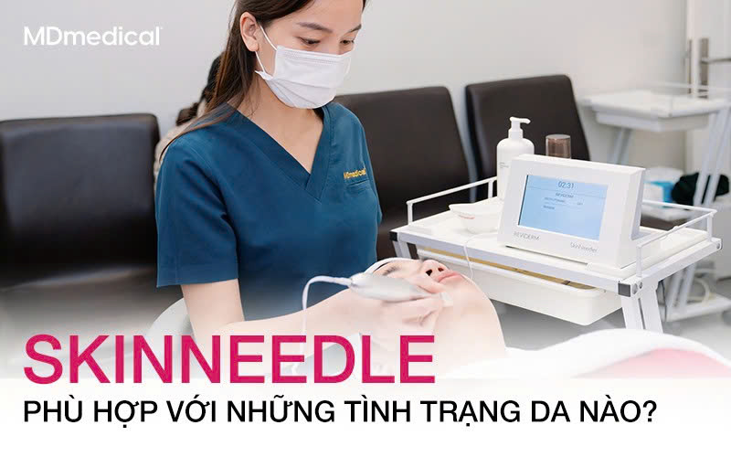 SkinNeedle phù hợp với những tình trạng da nào?
