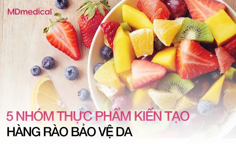THỰC ĐƠN ĐẸP DA: 5 NHÓM THỰC PHẨM KIẾN TẠO HÀNG RÀO BẢO VỆ DA TỪ SÂU BÊN TRONG