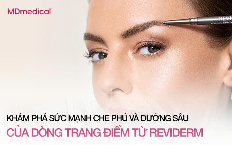 KHÁM PHÁ SỨC MẠNH CHE PHỦ VÀ DƯỠNG SÂU CỦA DÒNG TRANG ĐIỂM SINH HỌC REVIDERM